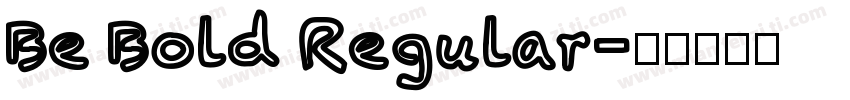 Be Bold Regular字体转换